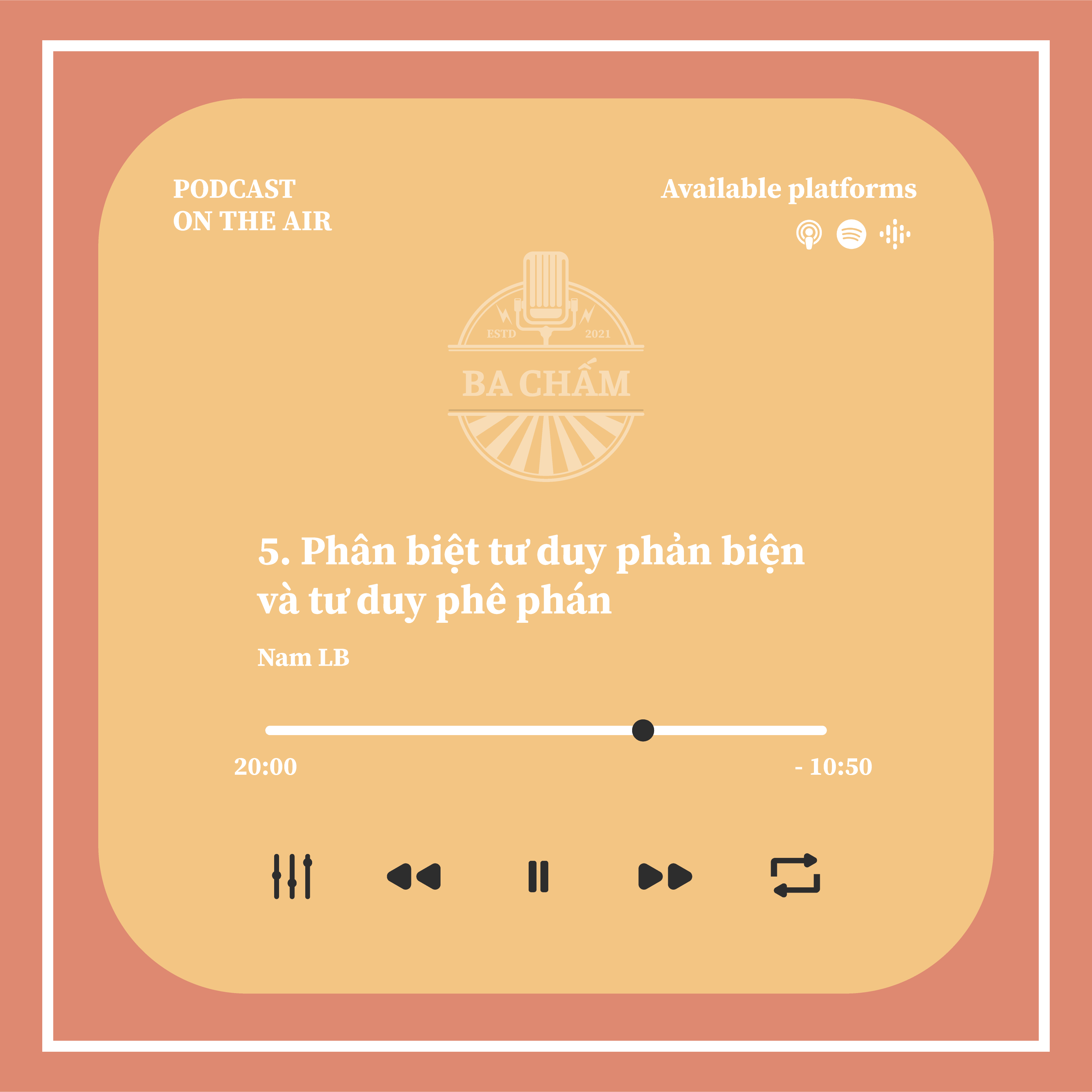 Podcast số 5 - Phân biệt tư duy phản biện và tư duy phê phán