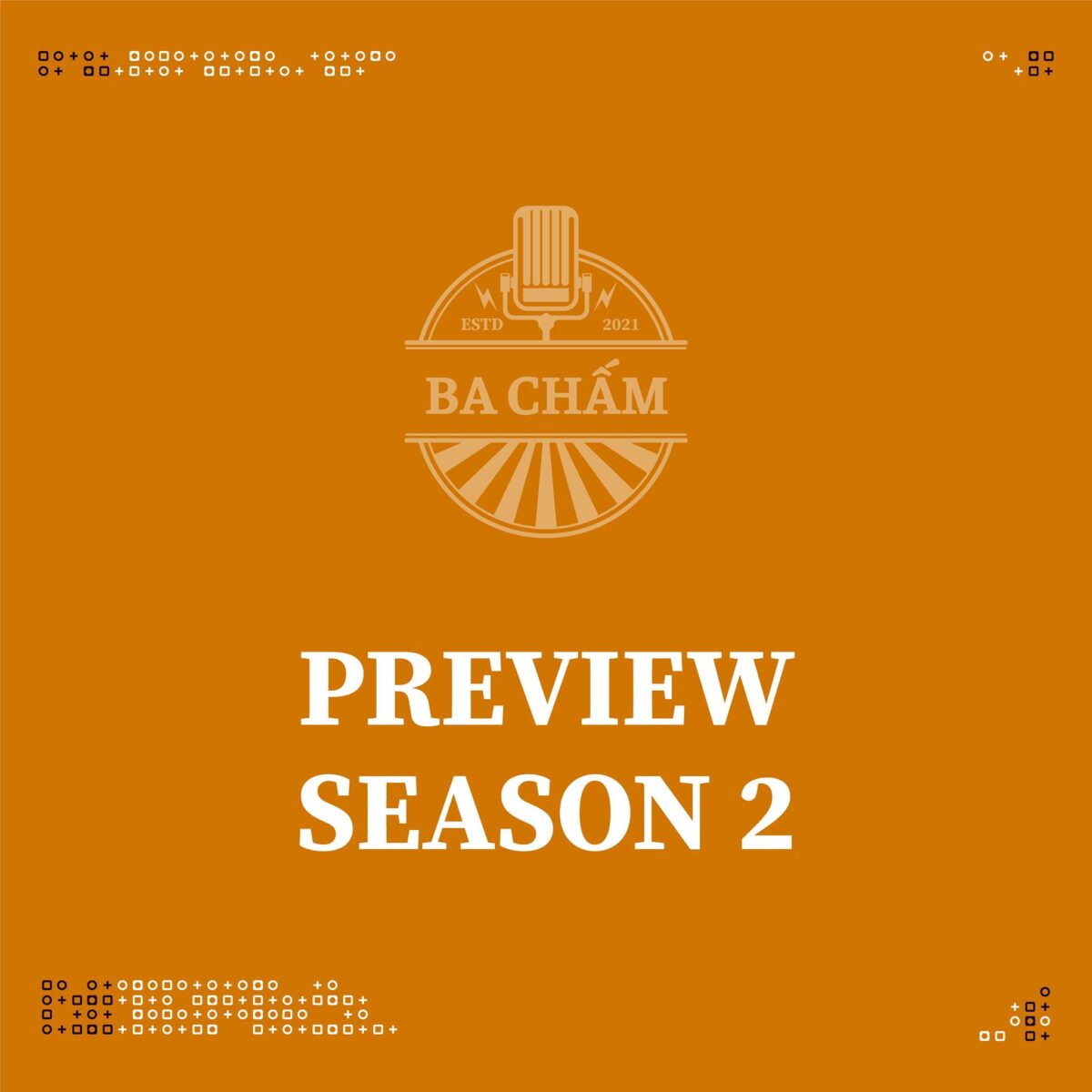 Preview Ba Chấm podcast Main Point Season [#2]